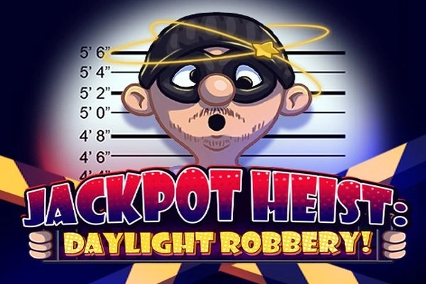 15507 jackpot heist daylight robbery